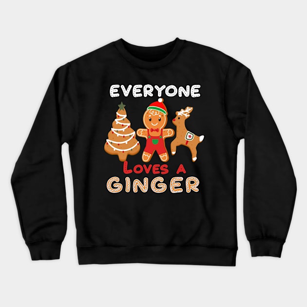 I LOVE GINGERBREAD Crewneck Sweatshirt by BuzzTeeStore